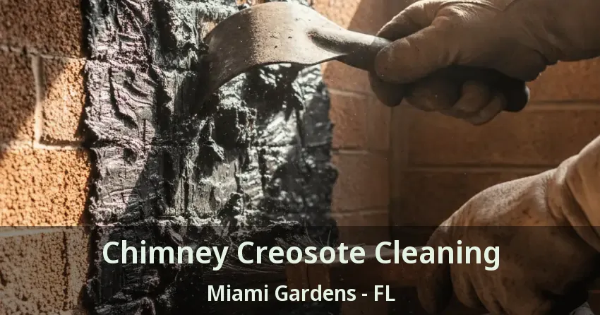 Chimney Creosote Cleaning Miami Gardens - FL