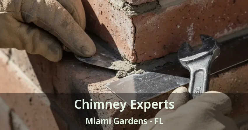 Chimney Experts Miami Gardens - FL Chimney Experts Miami Gardens - FL