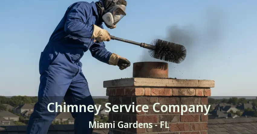 Chimney Service Company Miami Gardens - FL