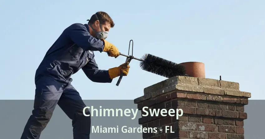Chimney Sweep Miami Gardens - FL