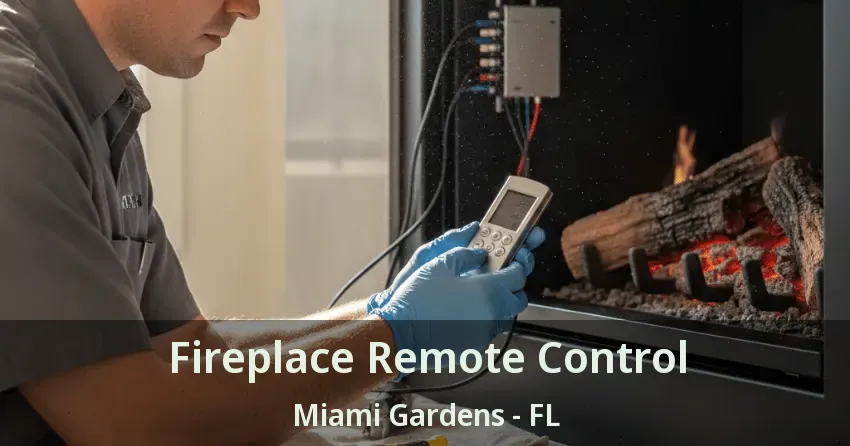 Fireplace Remote Control Miami Gardens - FL
