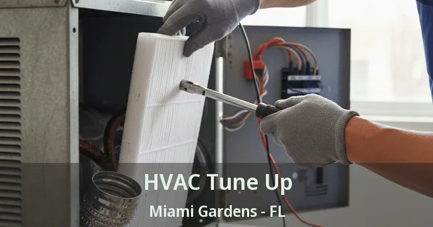 HVAC Tune Up Miami Gardens - FL